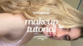 no makeup makeup tutorial 🎀✨🫧💋 [upl. by Liew]