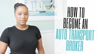 How to become an auto transport broker [upl. by Yaakov]