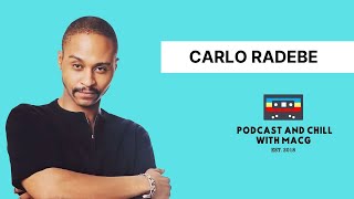 EPISODE 588 CARLO RADEBE On Life Choices UnemploymentBackstageRegretMfundi Vundla Spirituality [upl. by Manuel]