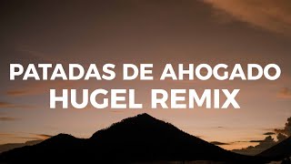 Latin Mafia ft Humbe  Patadas De Ahogado HUGEL remix [upl. by Telrats]