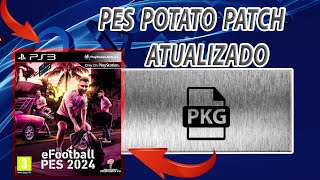 Pes Potato Patch Atualizado AGOSTO 2024 Ps3 Pkg [upl. by Datha990]