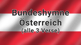 Bundeshymne Österreich  Alle 3 Verse [upl. by Barnaby568]