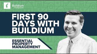 First 90 Days with Buildium Essential Property Management [upl. by Lyret354]