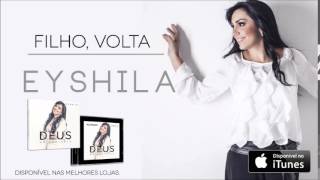 Eyshila  Filho Volta CD Deus no Controle [upl. by Critchfield463]