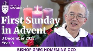 Catholic Mass Today First Sunday in Advent 3 December 2023 Bishop Greg Homeming Lismore Australia [upl. by Elleinaj]