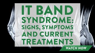 IT band syndrome Signs symptoms and current treatments [upl. by Oiceladni812]