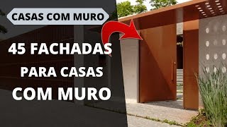 🔊 45 Fachadas com Muro para Todos os Estilos Descubra o Ideal para Você [upl. by Rafter354]