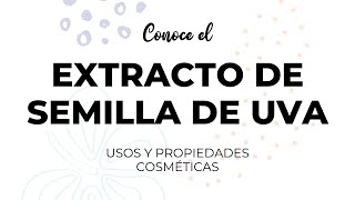 Extracto de Semilla de Uva [upl. by Griggs]