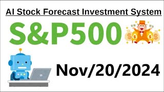 【11202024】AI Stock Forecast Investment System for SampP500 Index [upl. by Dolf731]