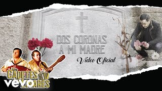 Los Cadetes De Linares  Dos Coronas A Mi Madre Video Oficial [upl. by Astor]