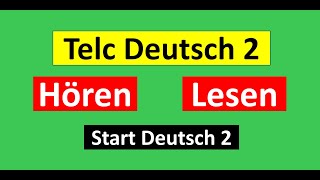 Start Deutsch 2Telc Deutsch 2 Hören Lesen Modelltest mit Lösung am Ende  Vid  216 [upl. by Yllen]