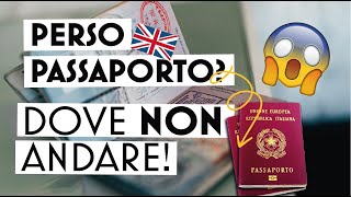 COSA FARE SE PERDI IL PASSAPORTO A LONDRA Denuncia Smarrimento Documento Consolato ItalianoBrexit [upl. by Aniluj]