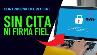 📌Cómo GENERAR RECUPERAR o CAMBIAR mi contraseña del SAT ONLINE SIN CITA NI FIRMA FIEL [upl. by Aihsercal]