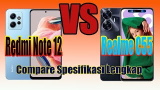 Redmi Note 12 Vs Realme C55 [upl. by Oicelem546]