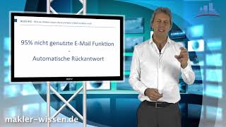 VideoBlog 42 95 der Makler nutzen diese einfache EMail Funktion nicht [upl. by Joletta]