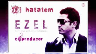 DJ HATATEM EZEL REMİX CLUP MUSİC  ezel mix [upl. by Gazzo]