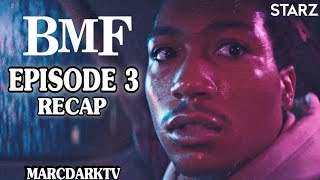 BMF SEASON 1 EPISODE 3 RECAP [upl. by Edmondo]