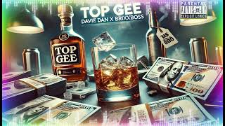 Davie Dan X Brixx Boss quot Top Geequot Official Audio GuchydonBeats topgunmuzik [upl. by Yelahc]