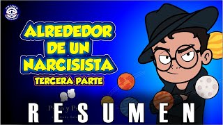 Psico y Psico Alrededor de un narcisista tercera parte RESUMEN [upl. by Ayotac]