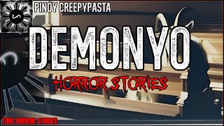 DEMONYO HORROR STORIES  True Horror Stories  Pinoy Creepypasta [upl. by Herald]