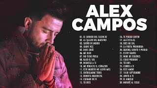 POPURRI ALEX CAMPOS EN ADORACIÓN El Sonido Del Silencio Al Taller Del Maestro Suave Voz Y Más [upl. by Oad450]