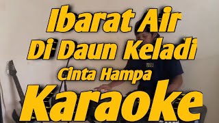 Cinta Hampa Karaoke Dlloyd  Ibarat Air di Daun Keladi Korg Pa600 [upl. by Lorianne]