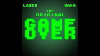 Lazee amp Kano  Game Over [upl. by Liek]