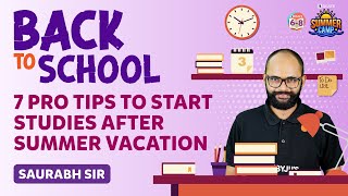 Back to School  7 Pro Tips to Start Studies After Summer Vacation  Summer Camp  BYJUS [upl. by Arocal]