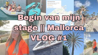 Begin van mijn stage  Mallorca VLOG 1 [upl. by Ali949]