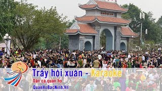 Trẩy hội xuân  Karaoke beat chuẩn  Quan Họ Bắc Ninh  Karaoke Tray Hoi Xuan Quan Ho Bac Ninh [upl. by Roybn]