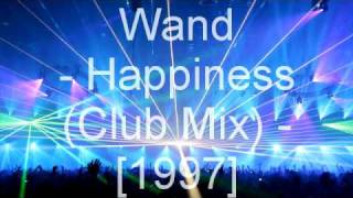 Wand  Happiness Club Mix [upl. by Ebony809]