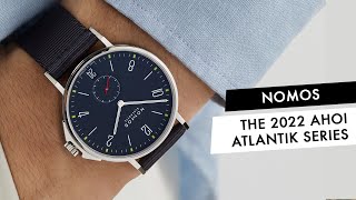 REVIEW  The 2022 Nomos Ahoi Atlantik Series of Sports Watches All 3 Versions [upl. by Boffa]