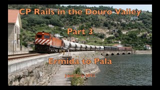 Rails in the Douro Part 3  Ermida to Pala  JuneJuly 2023 [upl. by Messere981]