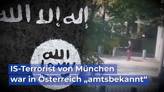 Islamistischer Terrorist von München war in Österreich „amtsbekannt“ [upl. by Bausch]