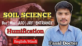 Humification  Soil Science  Fundamentals of Soil Science  Humification Process  bscagriculture [upl. by Intyre]