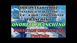 19950331 ODEON VENERDI Sanremo Alex B  Kabir  Paolo Driver  Franchino [upl. by Aniv]