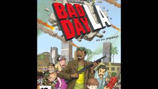 Bad Day LA Theme [upl. by Yhtir]