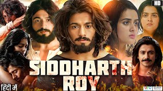 Siddharth Roy Full Movie In Hindi Review  Tanvi Negi  Deepak Saroj  Kalyani  Review amp Facts [upl. by Yrelbmik]