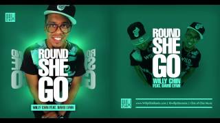 WIlly Chin feat David Lynn  Round She Go 2014 RAW [upl. by Nissy]