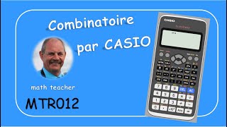 Analyse combinatoire par la Casio Classwiz fx991 MTR012 [upl. by Llaccm830]