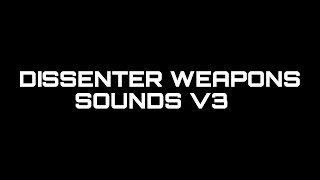 MC Dissenter Weapons SFX V3 [upl. by Doersten288]