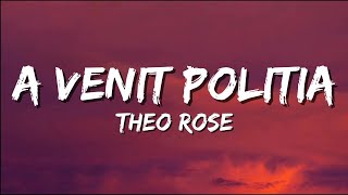 Theo Rose  A venit poliția  Versuri  Official Video [upl. by Schnur]