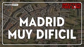 Sobrevivir el APOCALIPSIS ZOMBIE en MADRID  Infection Free Zone Gameplay Español Ep1 [upl. by Guillaume214]