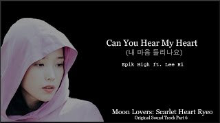 Moon Lovers Scarlet Heart Ryeo OST Part 6  Epik High ft Lee Hi  Can You Hear My Heart [upl. by Nacnud15]