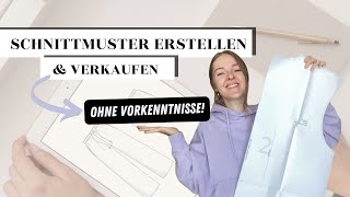 Eigene Schnittmuster erstellen und verkaufen  So gründest du ein Kreativ Business [upl. by Prager659]