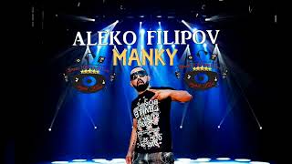 ALEKO FILIPOV  MANKY [upl. by Sandra108]