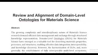 Review and Alignment of Domain Level Ontologies for Materials Science [upl. by Blodgett]