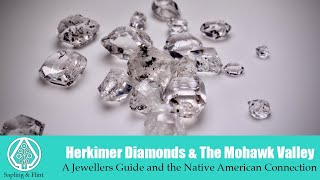 Herkimer Diamonds  A Jewellers guide amp the Native American connection [upl. by Cristie]