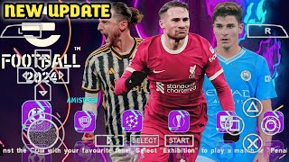 eFootball Pes 2024 PSP New Update Latest Transfer New Kits Real Face Camera Ps5 Best Graphics [upl. by Nye]