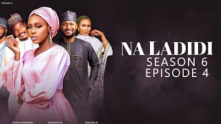 NA LADIDI SEASON 6  EPISODE 4 NA LADIDI  ZANGO NA 6  EPISODE 4 [upl. by Tunnell]